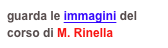 guarda le immagini del corso di M. Rinella